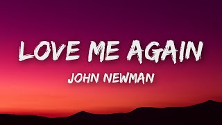 John Newman - Love Me Again (Lyrics)