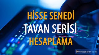 Borsa Tavan Serisi Hesaplama