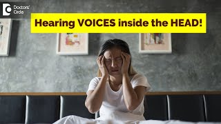 Hearing voices inside the head. Is it  Schizophrenia? - Dr. Manaswini Mullapudi