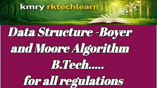 Boyer and Moore Algorithm | Pattern Matching Algorithms | Data Structure @kmryrktechlearn