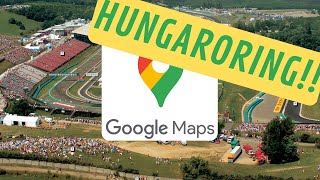 RACING IN HUNGARORING ON GOOGLE MAPS - FORMULA ONE