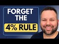 Is the 4% Rule Dead? Here’s What We’re Doing Instead