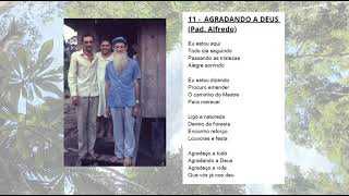 11 Agradando a Deus (Pad Alfredo) Antonio Jorge - Estrela de Salomão