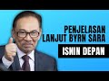 PENJELASAN LANJUT BYRN SARA ISNIN DEPAN!