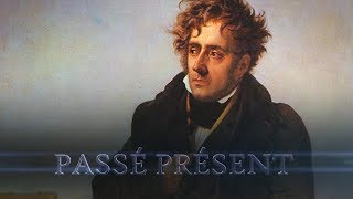 Passé Présent n°186 - Qui était Chateaubriand ?