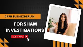 CFPB Sues Experian for Sham Investigations | Coach Tanisha Marie