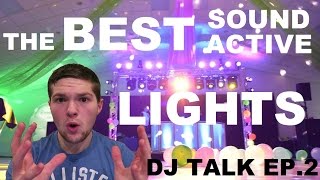 DJ TALK EP 2 | Best Sound Active Lights