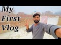 MY FIRST VLOG ❤️ My First Video|| My New Channel 😍