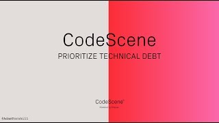 CodeScene Tutorial #1: Prioritize Technical Debt