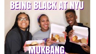 BEING BLACK AT NYU | MUKBANG | SPECIAL GUESTS | Let's talk the truth...