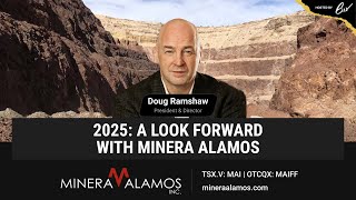 2025: A Look Forward With Minera Alamos