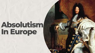 Absolutism in Europe