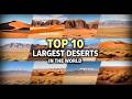 Top 10  Largest Deserts in the World