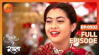 Moksh confuses Aau Saheb - Tujhse Hai Raabta - Full ep 532 - Zee TV