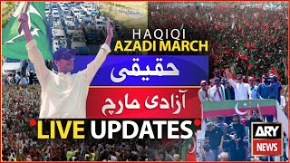 LIVE: PTI Azadi March l Imran Khan Power Show  | ARY NEWS LIVE