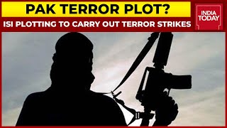 Pakistan’s ISI Planning Big Terror Strike In India During Festive Season, Says Intelligence Agencies