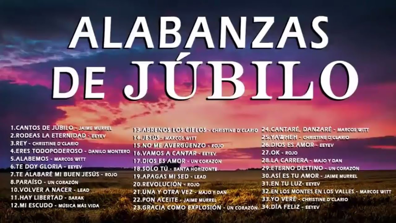 Las Mejores Alabanzas Cristianas De Júbilo Para Danzar Al Rey 2 Horas
