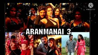 Aranmanai 3 Latest Songs & Teaser Official Tamil Updates