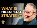 Jay Abraham and the Strategy of Pre-eminence