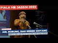 Iman Sholeh | Air, Burung, dan Nenek Moyang | Piala HB Jassin 2022