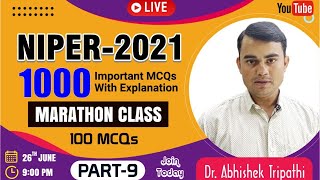 NIPER-2021 | MARATHON CLASS PART-9 | 1000 MCQs SERIES WITH FULL EXPLANATION