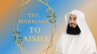 So why did the Prophet marry Aisha? - Mufti Menk