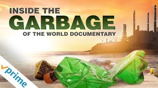 Inside the Garbage of the World | Trailer | Available Now