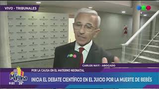 INICIA EL DEBATE CIENTÍFICO EN EL JUICIOPOR LA MUERTE DE BEBÉS:   CARLOS NAYI ABOGADO