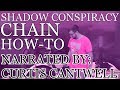 SHADOW CONSPIRACY CHAIN INSTALL *HOW-TO*