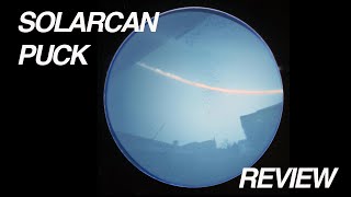 Solarcan Puck Review