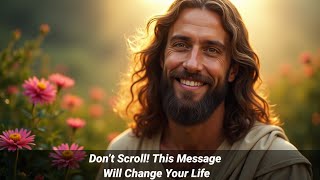 Don’t Scroll! This Message Will Change Your Life