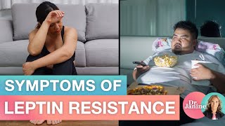 Symptoms of Leptin Resistance | Dr. J9 Live