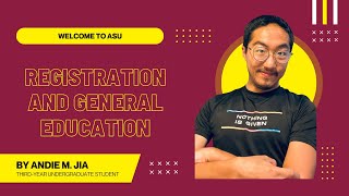 Welcome to ASU: Registration and General Education