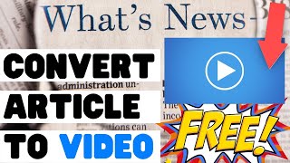 Free Article To Video Converter | AI Video Maker Online | Article To Video Converter Free Online