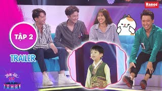 Biệt Tài Tí Hon 2|Trailer tập 2:ST, Lan Ngọc cười như được mùa khi bé Hàn Quốc "tra khảo" Trấn Thành