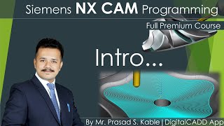 NX CAM Tutorial In Hindi | NX CAM Full Course In Hindi | DigitalCADD App | By Prasad Kamble Sir.