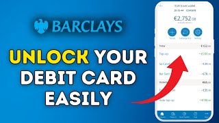 How to Unlock Your Debit Card in Barclays App 2025?