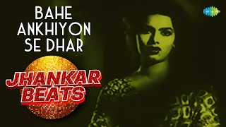 Bahe Ankhiyon Se Dhar - Jhankar Beats |  Lata Mangeshkar | Hero & King Of Jhankar Studio
