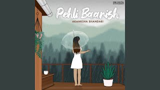 Pehli Baarish