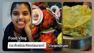 Le Arabia Restaurant Trivandrum | Carnival Greenfield Trivandrum | Walk With Rashi