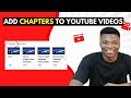 How to Add Chapters to Youtube Video using Timestamps [YouTube Chapters Tutorial 2022]