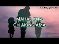 MAHAL KITA OH AKING AMA