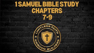 1 Samuel Bible Study - Chapters 7-9