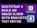 Bootstrap 4 - Build an Image Slider Carousel with Bootstrap 4 and Brackets text Editor