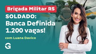 Concurso Brigada Militar RS Soldado: Banca Definida!  1200 Vagas!