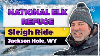 Sleigh Ride At The National Elk Refuge Jackson Hole Wyoming