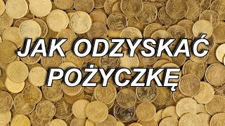 JAK ODZYSKAĆ POŻYCZKĘ?