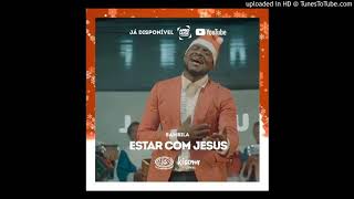 Bambila - Estar Com Jesus (Gospel)