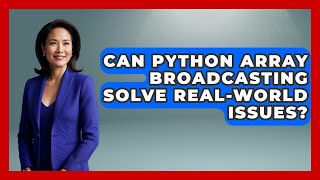 Can Python Array Broadcasting Solve Real-world Issues? - Python Code School