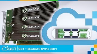 QCT \u0026 Seagate Radically Speed Your Data Center with NVMe SSDs